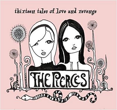 Cover for Pierces · Thirteen Tales of Love &amp; Revenge (CD) [Digipak] (2007)