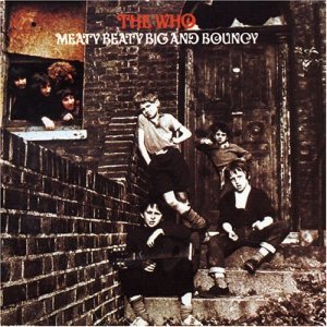Meaty Beaty Big & Bouncy - The Who - Musik - MCA - 0076733700128 - 16. Oktober 1985