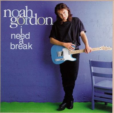 Cover for Noah Gordon · Noah Gordon - I Need A Break (CD) (2020)