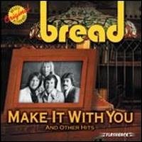 Cover for Bread · Make It with You &amp; Other Hits (CD) (2017)