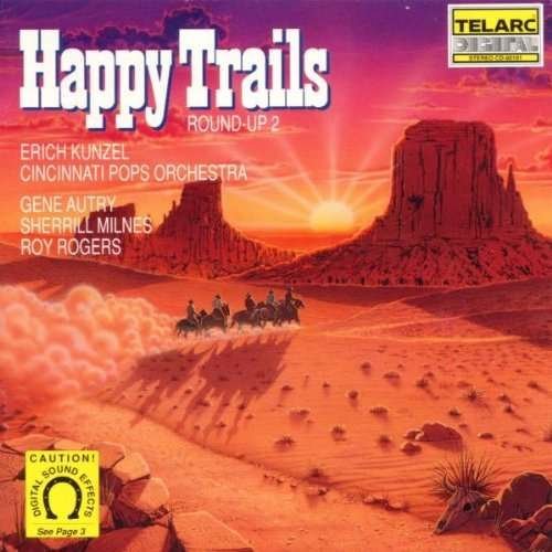 Happy Trails - Cincinnati Pops Orch / Kunzel - Música - TELARC - 0089408019128 - 18 de diciembre de 2008