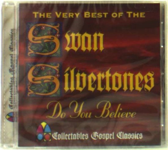 Cover for Swan Silvertones · Do You Believe: Very Best of (CD) (1998)