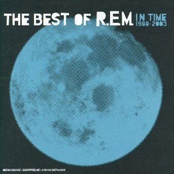 Cover for R.e.m. · R.E.M. - In Time - The Best Of Rem 1988-2003 (CD) (2010)