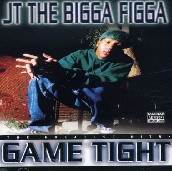 Cover for Jt the Bigga Figga · Greatest Hits: Game Tight (CD) (2007)