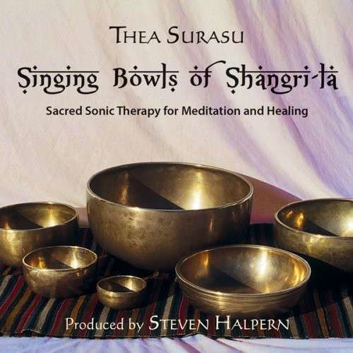 Singing Bowls of Shangri-la - Thea Surasu - Musik - INNERPEACE - 0093791806128 - 24. februar 2017