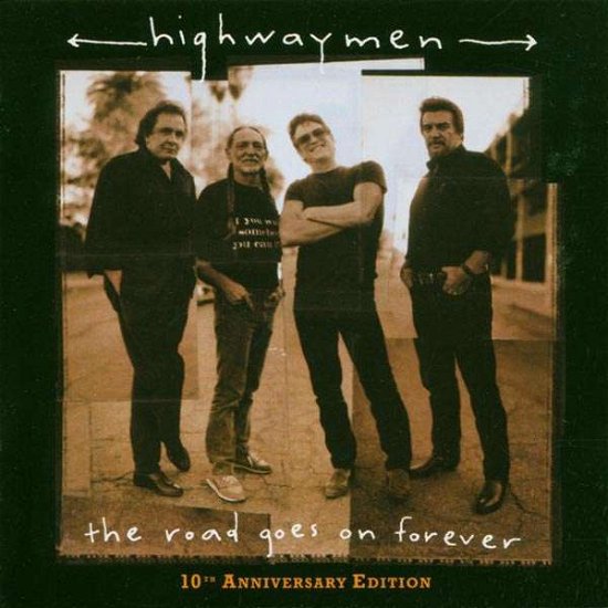 The Road Goes on Forever (10th Anni - Highwayman - Music - EMI RECORDS - 0094634047128 - November 3, 2005