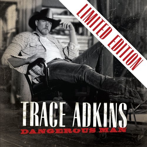 Cover for Trace Adkins · Dangerous Man (CD) (2006)