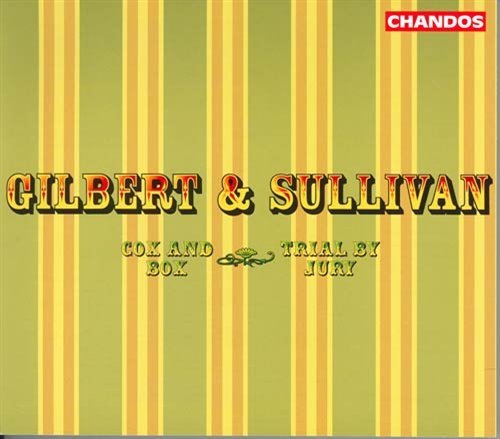 Cover for Gilbert &amp; Sullivan / Evans / Brooke / Hickox · Trial by Jury / Cox &amp; Box (CD) (2005)