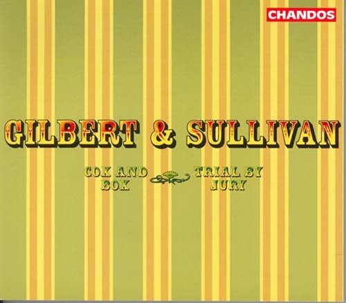 Cover for Gilbert &amp; Sullivan / Evans / Brooke / Hickox · Trial by Jury / Cox &amp; Box (CD) (2005)