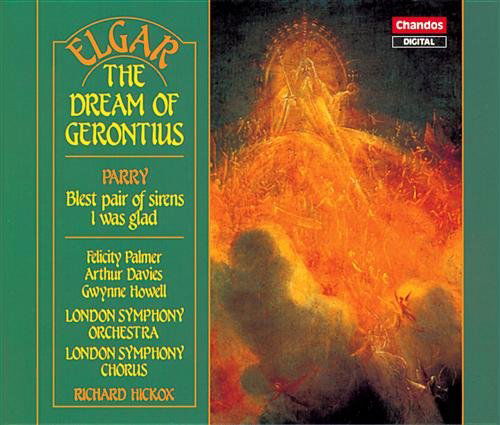 Elgar: Dream of Gerontius / Parry: Blest Pair of Sirens / I Was Glad - Davies, Arthur / Elms, Roderick / Hickox, Richard / Howell, Gwynne / London Symphony Chorus / London Symphony Orchestra / Palmer, Felicity - Musikk - Chandos - 0095115864128 - 1989