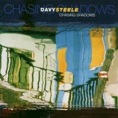 Cover for Davy Steele · Chasing Shadows (CD) (1998)