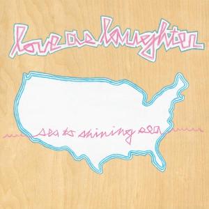 Cover for Love As Laughter · Sea To Shining Sea (CD) (2001)