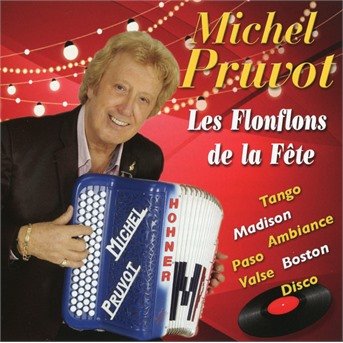 Cover for Michel Pruvot · Les flonflons de la fête (CD) (2020)