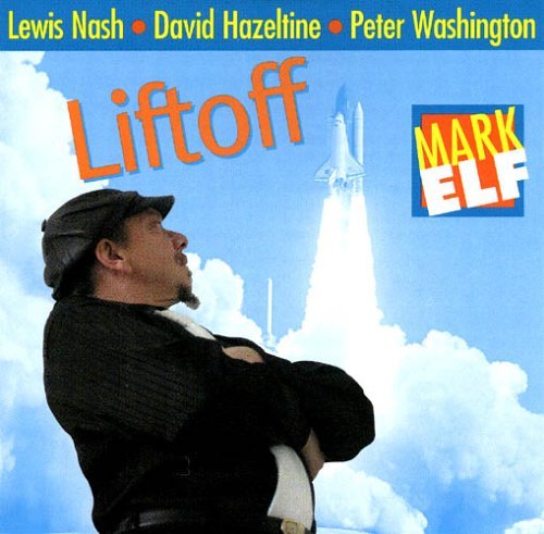 Cover for Mark Elf · Liftoff (CD) (2006)