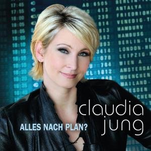 Cover for Claudia Jung · Alles Nach Plan (CD) (2012)