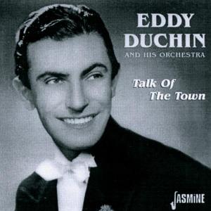 Cover for Duchin, Eddy &amp; His Orches · Talk Of The Town (CD) (2004)