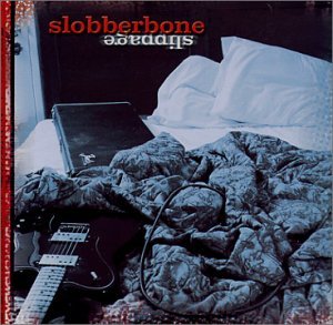 Cover for Slobberbone · Slippage (CD) (2002)