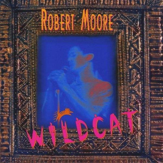 Wildcat - Robert Moore - Muzyka - CD Baby - 0608348000128 - 14 lipca 2009