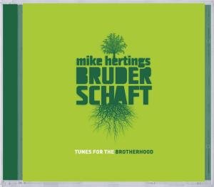Tunes For The Brotherhood - Mike -Bruderschaft- Herting - Musik - DOUBLE MOON - 0608917110128 - 28. juli 2011