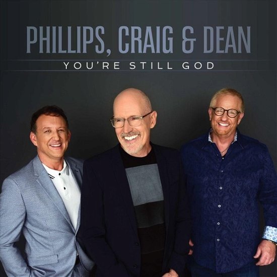 Cover for Phillips, Craig &amp; Dean · You're Still God (CD) (2020)