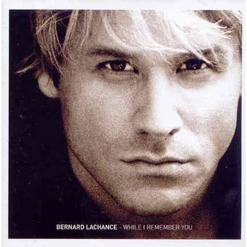 Cover for Bernard Lachance · While I Remember You (CD) (2020)