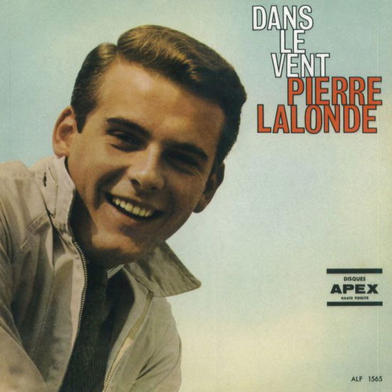 Cover for Pierre Lalonde · Dans Le Vent (CD) (2009)