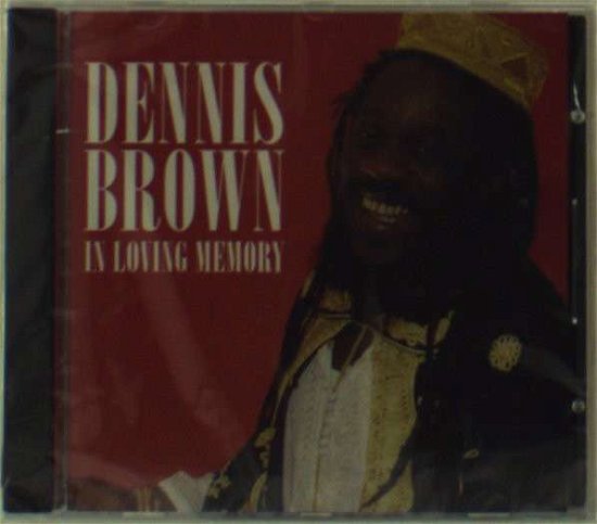 In Loving Memory - Dennis Brown - Music - REGGAE - 0620638046128 - June 30, 1990