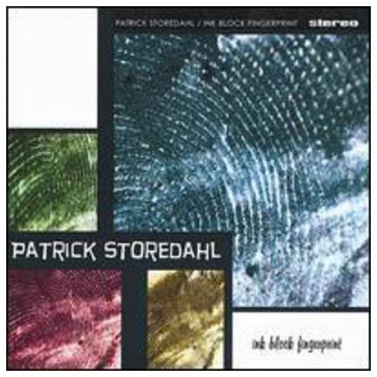 Ink Block Fingerprint - Patrick Storedahl - Muziek - Patrick Storedahl - 0628740736128 - 31 augustus 2004