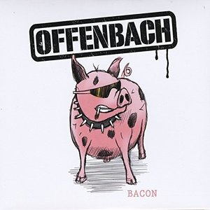 Cover for Offenbach · Bacon (CD) (2015)