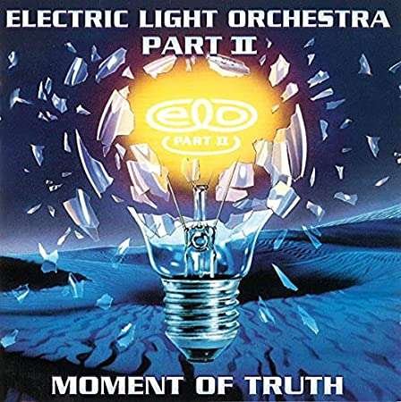 Cover for Electric Light Orchestra Pt. 2 · Moment of Truth (CD) (2021)