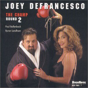 Cover for Joey Defrancesco · Champ Round 2 (CD) (2001)