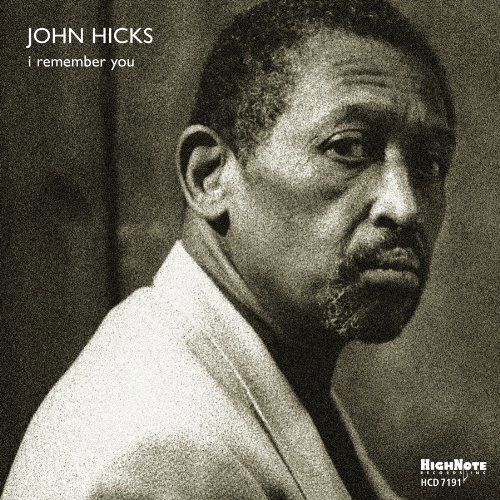 I Remember You - John Hicks - Musik - HIGH NOTE - 0632375719128 - 28 juli 2009