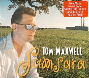 Cover for Tom Maxwell · Samsara (CD) (2004)