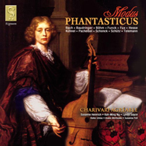 Modus Phantasticus - Charivari Agreable - Música - SIGNUM CLASSICS - 0635212004128 - 1 de abril de 2007