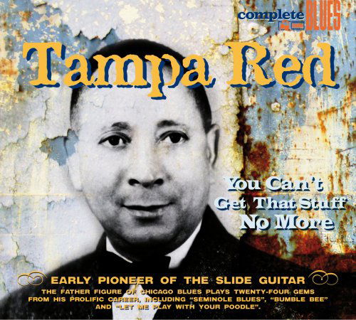 Cover for Tampa Red · You Can't Get That Stuff No More (CD) (2008)