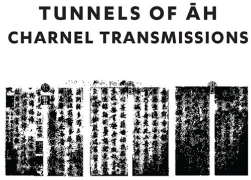 Cover for Tunnels Of Ah · Charnel Transmissions (CD) (2018)