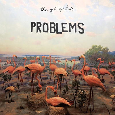 Cover for The Get Up Kids · Problems (CD) (2019)