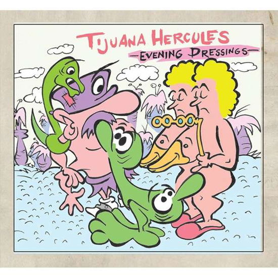 Cover for Tijuana Hercules · Evening Dressings (CD) [Digipak] (2020)