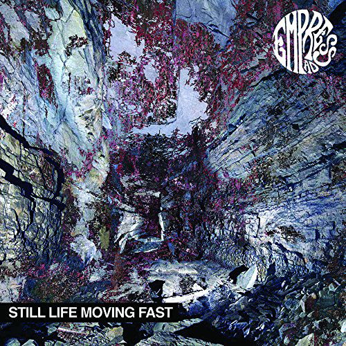 Cover for Empress Ad · Still Life Moving Fast (CD) (2014)