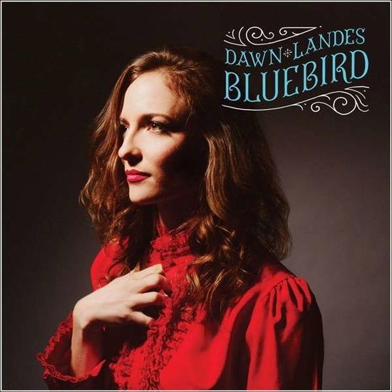 Cover for Dawn Landes · Bluebird (CD) (2014)