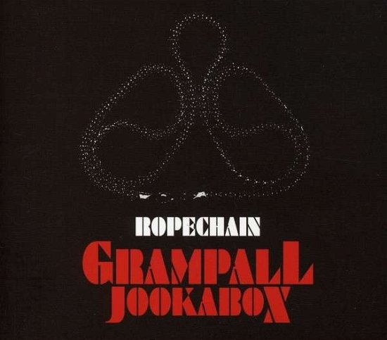 Grampall Jookabox · Ropechain (CD) [Digipak] (2008)