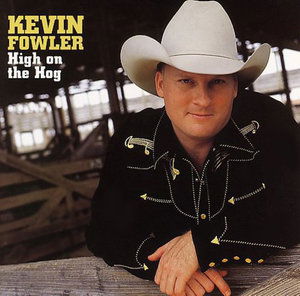 Cover for Kevin Fowler · High on the Hog (CD) (2003)