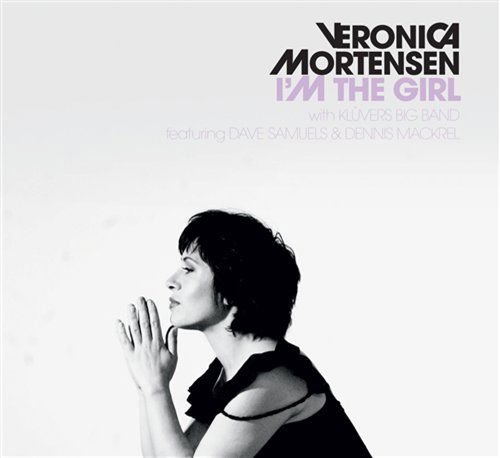 I'm the Girl - Veronica Mortensen og Klüvers Big Band - Musiikki - CADIZ - STUNT - 0663993100128 - perjantai 15. maaliskuuta 2019