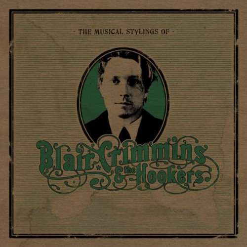 Cover for Crimmins,blair / Hookers · Musical Stylings of (CD) [Digipak] (2013)