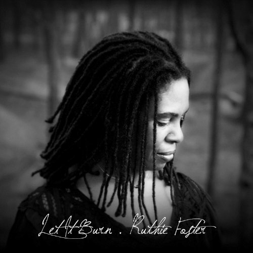 Let It Burn - Ruthie Foster - Muziek - BLUE CORN MUSIC - 0677967120128 - 31 januari 2012
