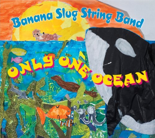 Cover for Banana Slug String Band · Only One Ocean (CD) (2011)