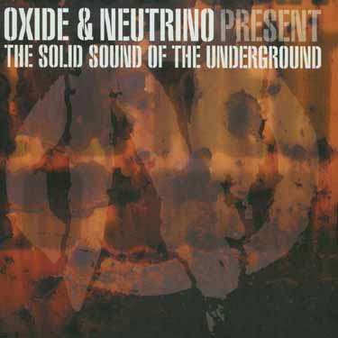 Cover for Oxide &amp; Neutrino · The Sound Of The Underground (CD)