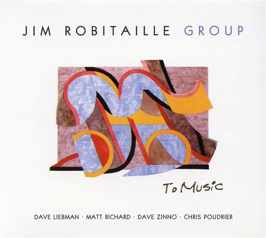 Jim Robitaille · To Music (CD) (2004)
