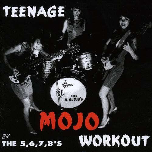 Cover for 5.6.7.8's · Teenage Mojo Workout (CD) (2021)
