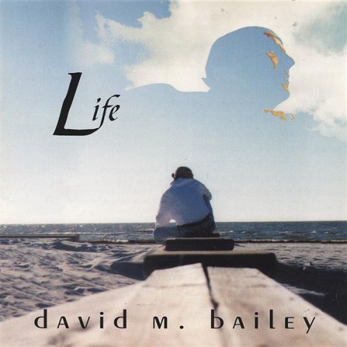 Cover for David M. Bailey · Life (CD) (2000)